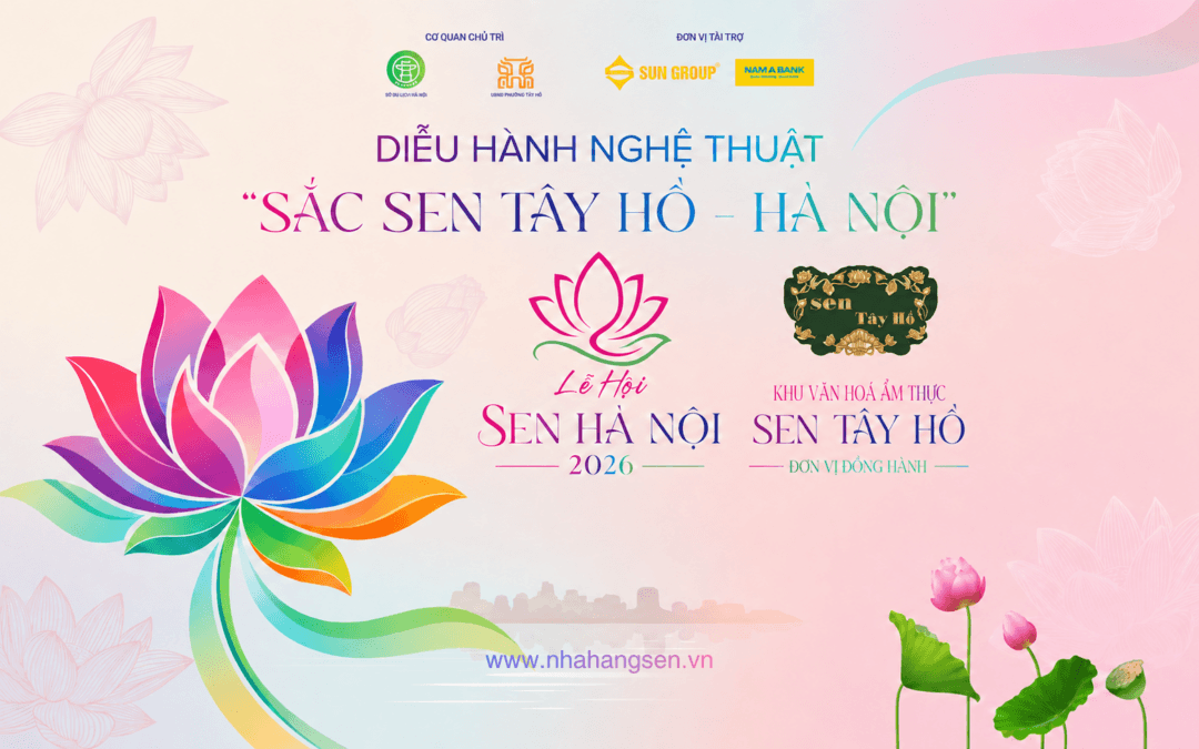 Khu Văn Hoá Ẩm Thực Sen Tây Hồ đồng hành tổ chức Lễ Hội Sen Hà Nội 2026